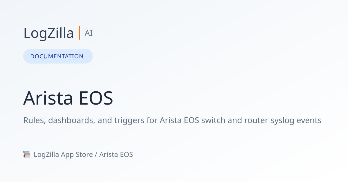 Arista EOS | LogZilla Documentation