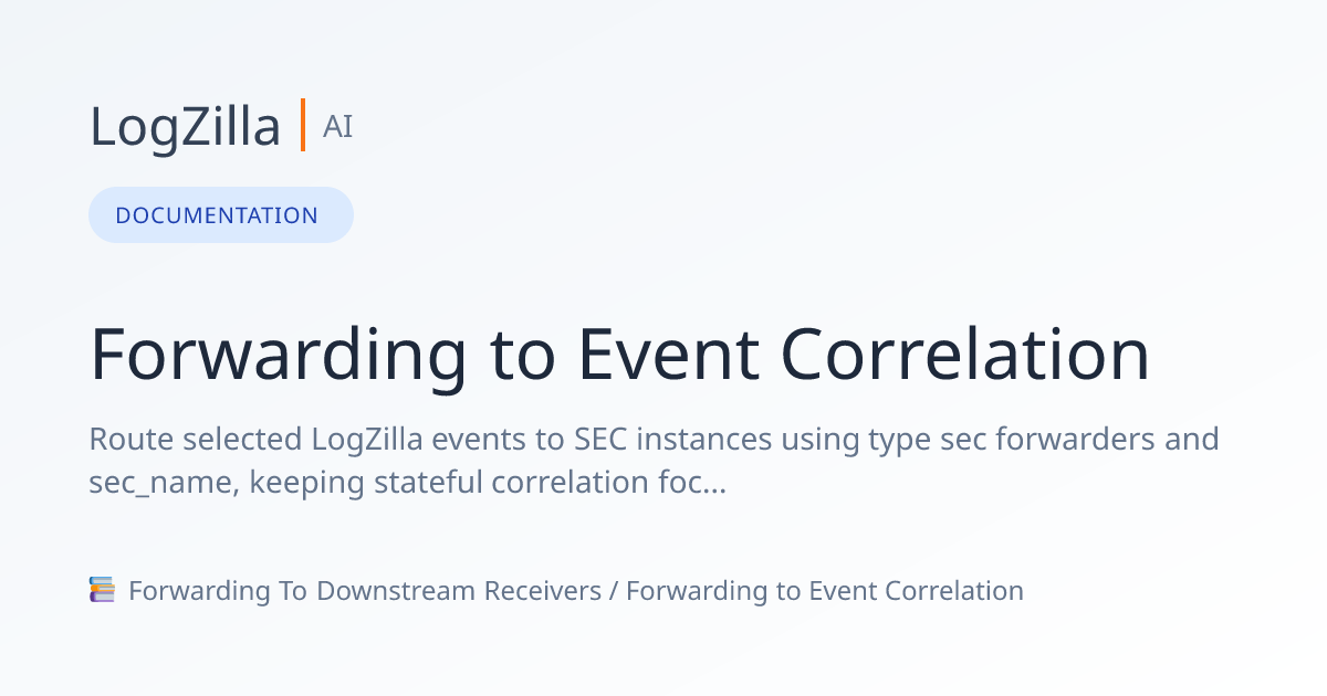 Forwarding to Event Correlation | LogZilla Documentation