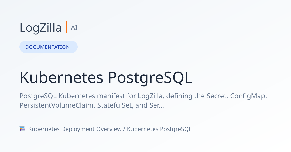 Kubernetes PostgreSQL | LogZilla Documentation
